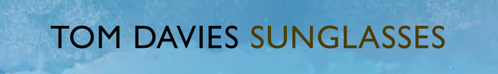 Tom Davies Sunglasses